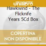 Hawkwind - The Flicknife Years 5Cd Box cd