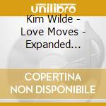 Kim Wilde - Love Moves - Expanded Deluxe 3 Disc Set cd