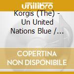 Korgis (The) - Un United Nations Blue / Un United Nations Red cd