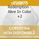 Redemption - Alive In Color +2 cd