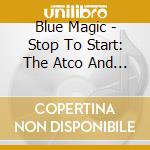 Blue Magic - Stop To Start: The Atco And Wmot Recordings 1973-1977 6Cd Clamshell Box cd