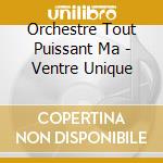 Orchestre Tout Puissant Ma - Ventre Unique cd
