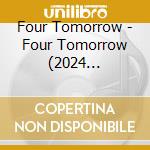 Four Tomorrow - Four Tomorrow (2024 Remaster) cd