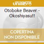 Otoboke Beaver - Okoshiyasu!! cd