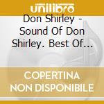 Don Shirley - Sound Of Don Shirley. Best Of Cadence Years cd