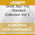 Great Jazz Trio - Standard Collection Vol 1 cd