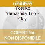 Yosuke Yamashita Trio - Clay cd