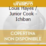 Louis Hayes / Junior Cook - Ichiban cd