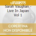 Sarah Vaughan - Live In Japan Vol 1 cd