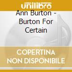 Ann Burton - Burton For Certain cd