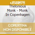 Thelonious Monk - Monk In Copenhagen cd
