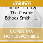 Lonnie Liston & The Cosmic Echoes Smith - Visions Of A New World cd