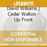 David Williams / Cedar Walton - Up Front cd