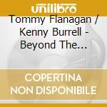 Tommy Flanagan / Kenny Burrell - Beyond The Bluebird cd