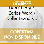 Don Cherry / Carlos Ward / Dollar Brand - Third World-Underground cd