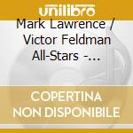 Mark Lawrence / Victor Feldman All-Stars - David & Lisa & Jazz Impressions cd