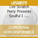 Lee Scratch Perry Presents Soulful I - The Jamaican Upsetter Singles 1969-1970 / Various cd