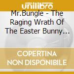 Mr.Bungle - The Raging Wrath Of The Easter Bunny Demo cd