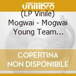 (LP Vinile) Mogwai - Mogwai Young Team (Color) vinile