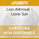 Lion Arkroyal - Lions Sun cd