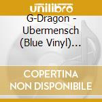G-Dragon - Ubermensch (Blue Vinyl) (Jpn) cd