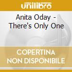 Anita Oday - There's Only One cd