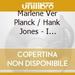 Marlene Ver Planck / Hank Jones - I Think Of You With Every Place I Take cd