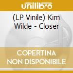 (LP Vinile) Kim Wilde - Closer vinile