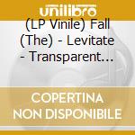 (LP Vinile) Fall (The) - Levitate - Transparent Red Vinyl Edition vinile
