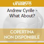 Andrew Cyrille - What About? cd