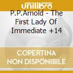 P.P.Arnold - The First Lady Of Immediate +14 cd