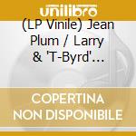 (LP Vinile) Jean Plum / Larry & 'T-Byrd' Gordon - Here I Go Again / Contact Off Funk (7') (Record Store Day 2025) vinile