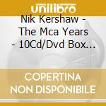 Nik Kershaw - The Mca Years - 10Cd/Dvd Box Set cd