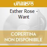 Esther Rose - Want cd