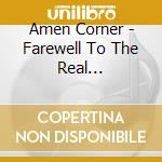 Amen Corner - Farewell To The Real Magnificent Seven +7 cd