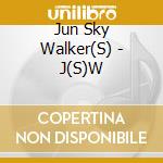Jun Sky Walker(S) - J(S)W cd