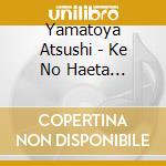 Yamatoya Atsushi - Ke No Haeta Kenjuu(Wakamatsu Kouji Kessakusen Gaiden 7) cd