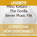 Miho Keitaro - The Gorilla Seven Music File cd