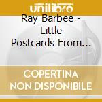 Ray Barbee - Little Postcards From Home cd