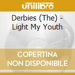 Derbies (The) - Light My Youth cd