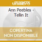 Ann Peebles - Tellin It cd