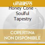 Honey Cone - Soulful Tapestry cd