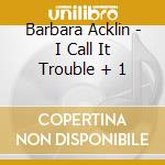 Barbara Acklin - I Call It Trouble + 1 cd
