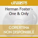 Herman Foster - One & Only cd
