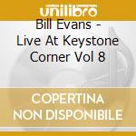 Bill Evans - Live At Keystone Corner Vol 8 cd