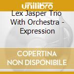 Lex Jasper Trio With Orchestra - Expression cd
