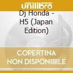 Dj Honda - H5 (Japan Edition) cd