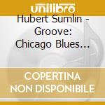 Hubert Sumlin - Groove: Chicago Blues Festival 1975 cd