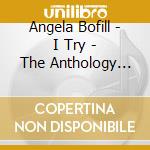 Angela Bofill - I Try - The Anthology 1978-1993 2Cd cd