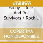 Fanny - Rock And Roll Survivors / Rock And Roll Survivors Live Opera 1974 Expanded cd